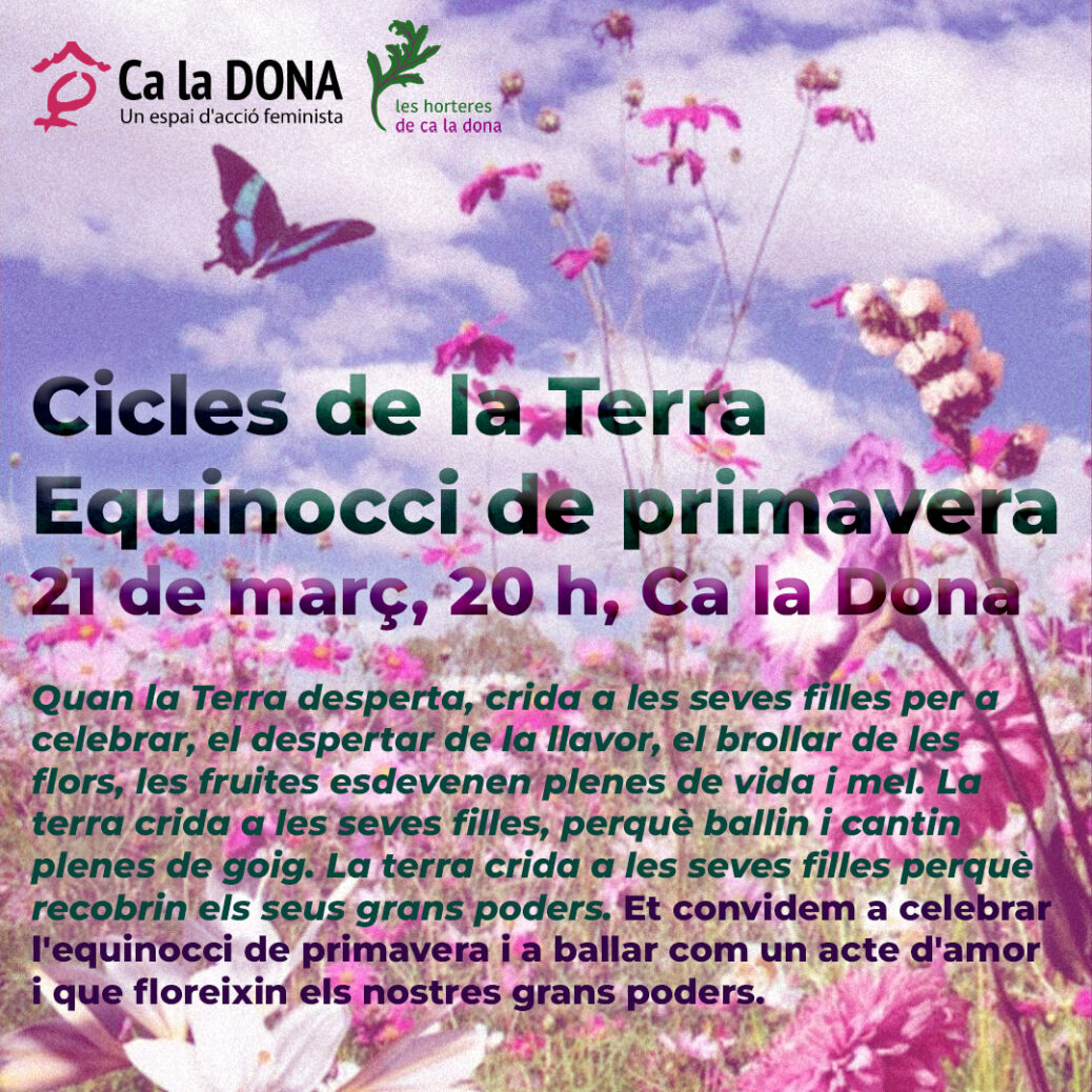 Cicles de la Terra. Equinocci de primavera - Ca la Dona, un espai d ...